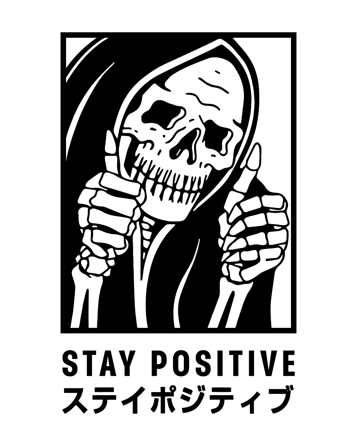 STAY POSITIVE