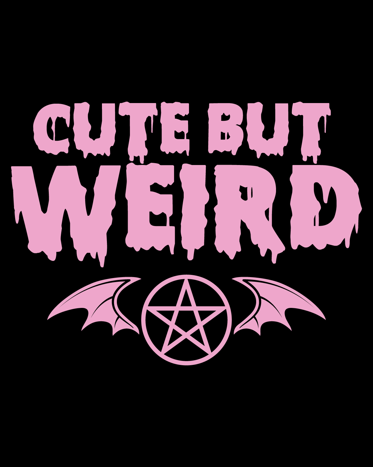 CUTE BUT WEIRD